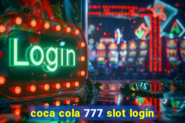 coca cola 777 slot login